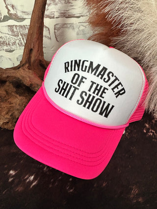 Ringmaster Of The Shitshow Trucker Hat