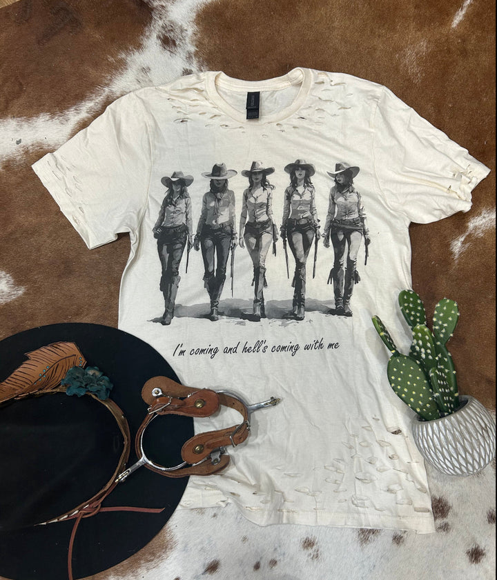 I'm Coming And Hell's Coming With Me Distressed Tee